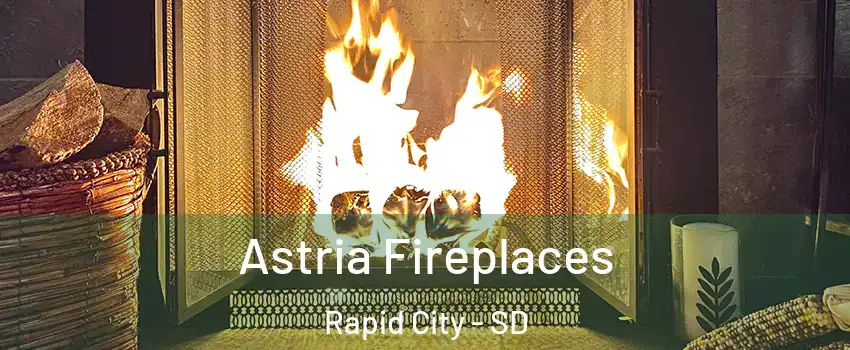  Astria Fireplaces Rapid City - SD