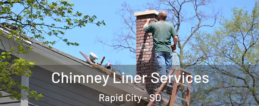  Chimney Liner Services Rapid City - SD
