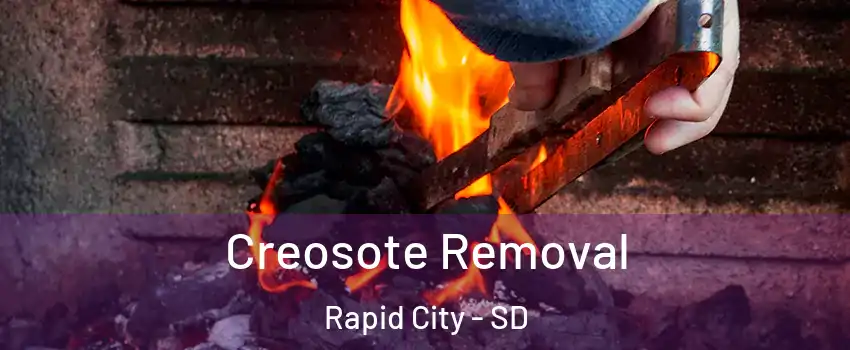  Creosote Removal Rapid City - SD