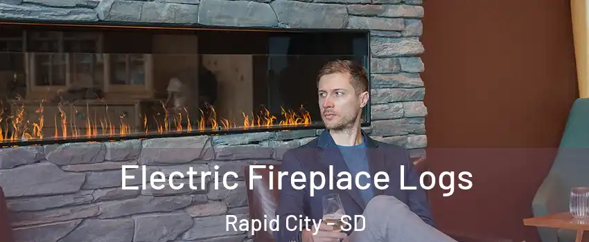  Electric Fireplace Logs Rapid City - SD
