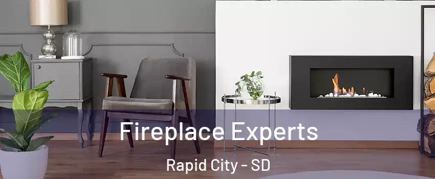  Fireplace Experts Rapid City - SD