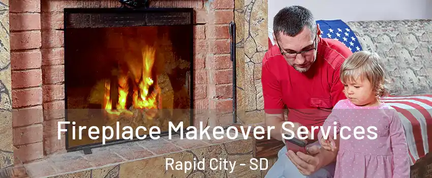  Fireplace Makeover Services Rapid City - SD