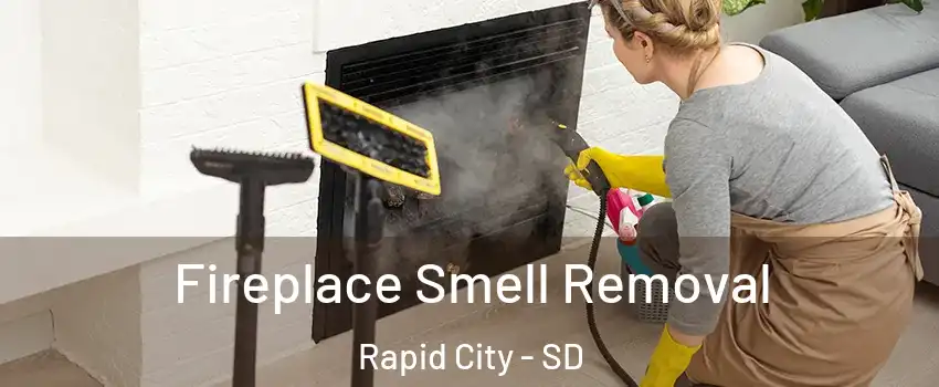  Fireplace Smell Removal Rapid City - SD