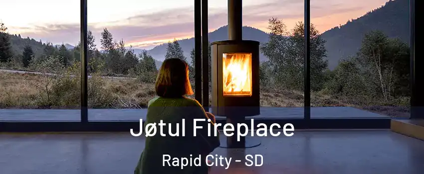  Jøtul Fireplace Rapid City - SD