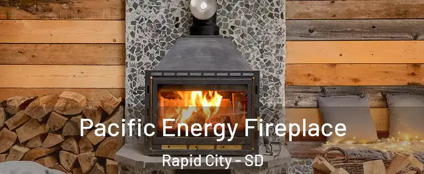  Pacific Energy Fireplace Rapid City - SD