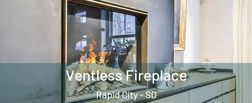  Ventless Fireplace Rapid City - SD
